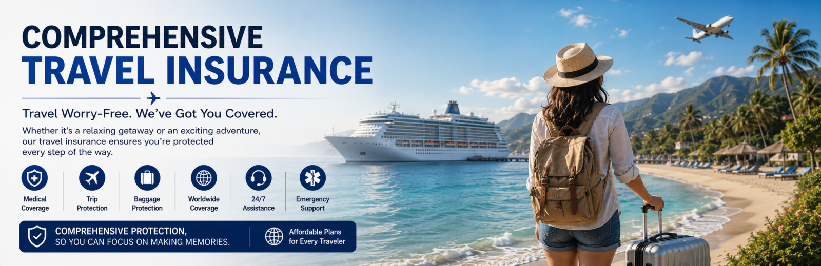 Comprehensive travel insurance banner featuring a traveler standing on a tropical beach with luggage overlooking a cruise ship and ocean view, highlighting worldwide travel protection, medical coverage, trip protection, baggage insurance, 24/7 emergency assistance, and worry-free vacation coverage for international travelers.