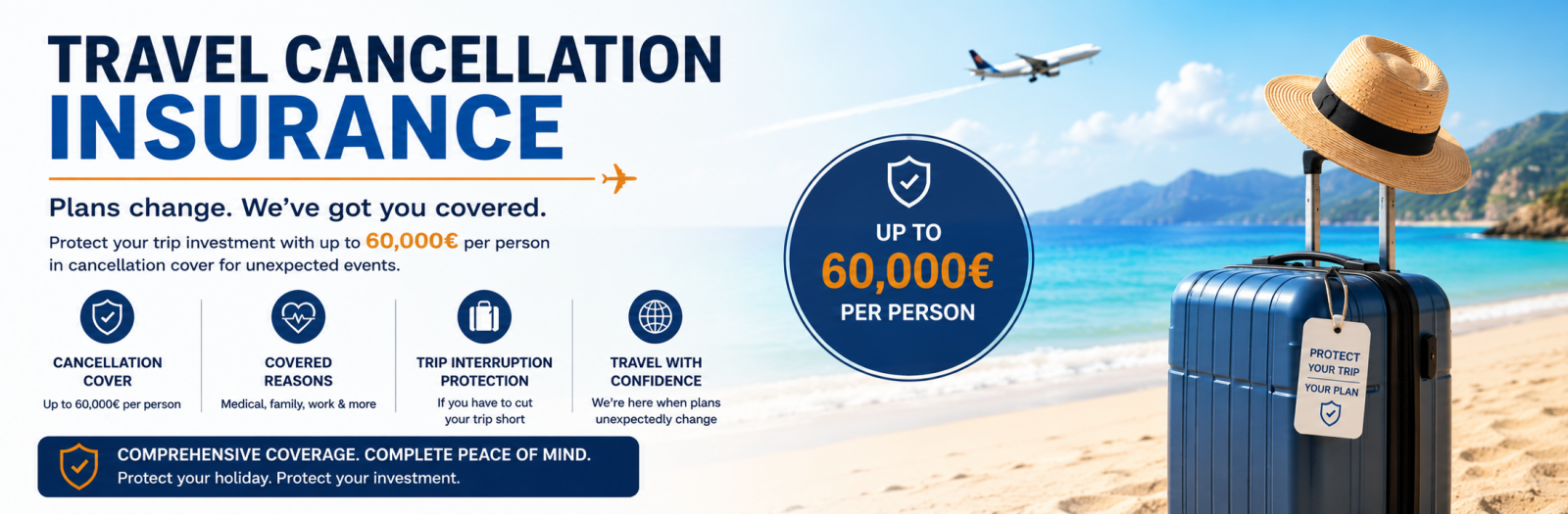 Travel cancellation insurance banner featuring a tropical beach scene with a blue suitcase, sun hat, airplane in the sky, and bold coverage text, highlighting up to €60,000 cancellation protection, trip interruption cover, covered travel disruptions, and peace of mind for holidays, cruises, flights, and international travel.