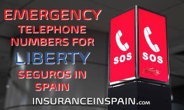 SOS sign offering people the Emergency telephone numbers for Liberty Seguros in Spain and Europe 