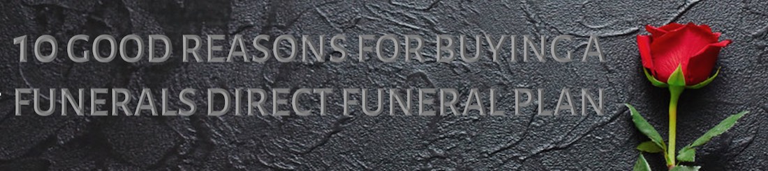 10 good reasons to buy a Funerals Direct Funeral plan in Spain. 